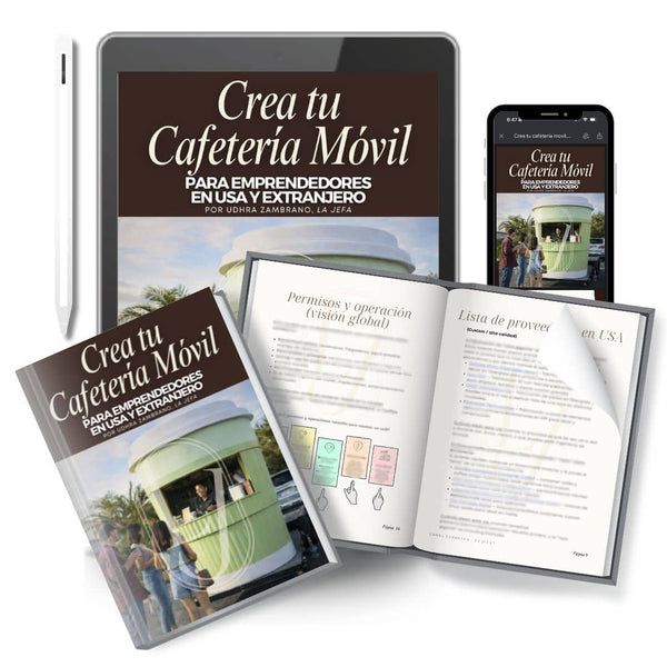 Crea Tu Cafetería Móvil - Guía Para Emprendedores En USA y Extranjero